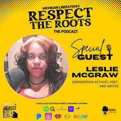 Leslie McGraw featured on Michigan Liberation Podcast Respect the Roots